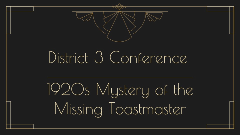 District 3 Toastmasters Annual Conference 2021